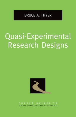 Quasi-Experimental Research Designs