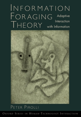 Information Foraging Theory