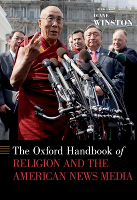 The Oxford Handbook of Religion and the American News Media