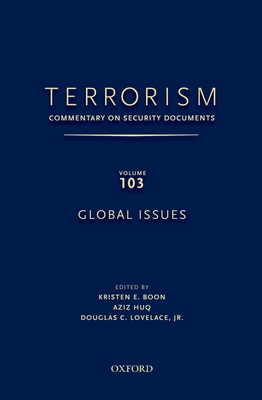 TERRORISM: Commentary on Security Documents Volume 103: Global Issues