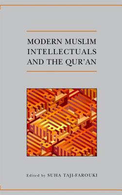 Modern Muslim Intellectuals and the Qur'an