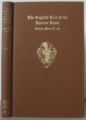 The English Text of the Ancrene Riwle              British Museum MS. Cotton Nero A.xiv.