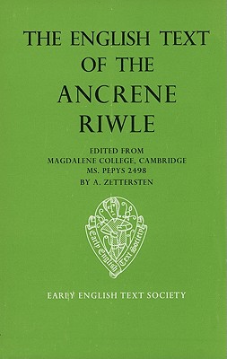 The English Text of the Ancrene Riwle Magdalene    College Cambridge MS. Pepys 2498