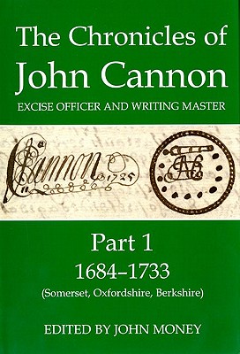 The Chronicles of John Cannon, Excise Officer and Writing Master, Part 1