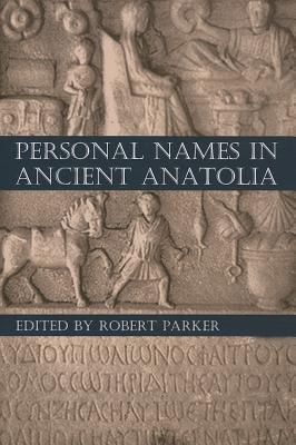 Personal Names in Ancient Anatolia