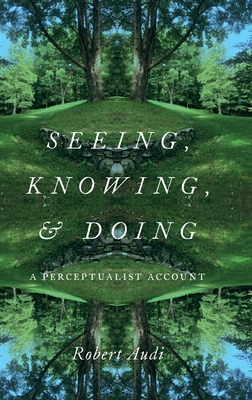 Seeing, Knowing, and Doing