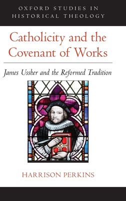 Catholicity and the Covenant of Works