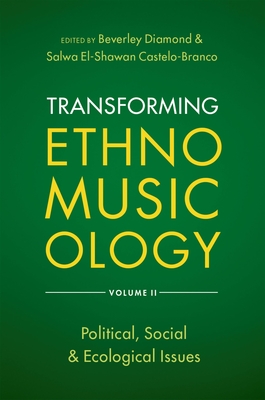 Transforming Ethnomusicology Volume II