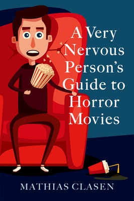 A Very Nervous Person''s Guide to Horror Movies