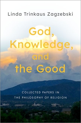 God, Knowledge, and the Good