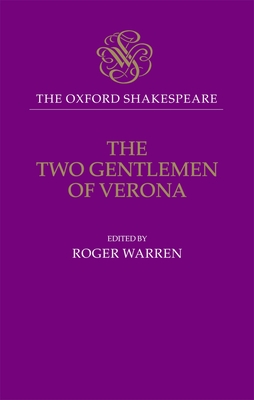 The Oxford Shakespeare: The Two Gentlemen of Verona