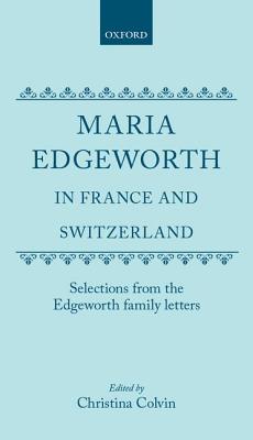 Maria Edgeworth in France and Switzerland