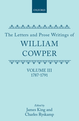 The Letters and Prose Writings: III: Letters 1787-1791