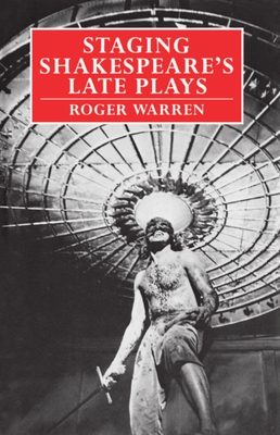 Staging Shakespeare's Late Plays