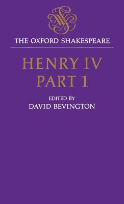 The Oxford Shakespeare: Henry IV, Part One