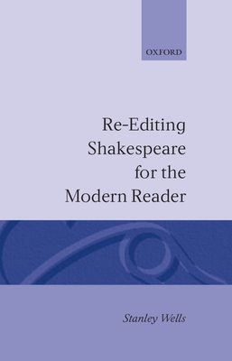 Re-editing Shakespeare for the Modern Reader