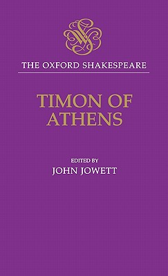 The Oxford Shakespeare: Timon of Athens