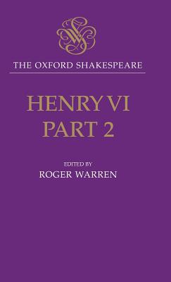 The Oxford Shakespeare: Henry VI, Part Two