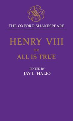 The Oxford Shakespeare: King Henry VIII