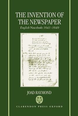 The Invention of the Newspaper