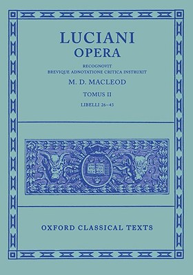 Lucian Opera Tomus II (Books XXVI-XLIII)