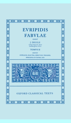 Euripides Fabulae: Vol. II