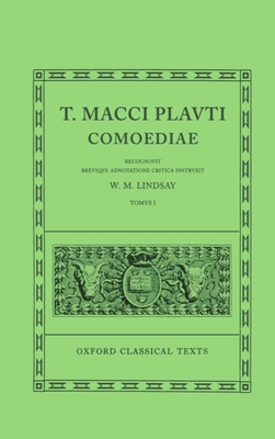 Plautus Comoediae Vol. I: Amphitruo - Mercator