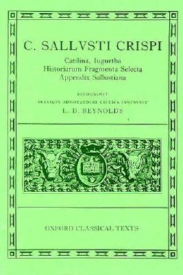 Sallust Catilina, Iugurtha, Historiarum Fragmenta Selecta; Appendix Sallustiana