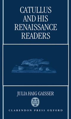 Catullus and His Renaissance Readers