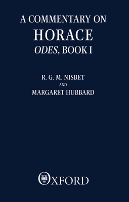 A Commentary on Horace: Odes: Book I