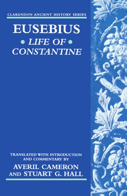 Eusebius'' Life of Constantine
