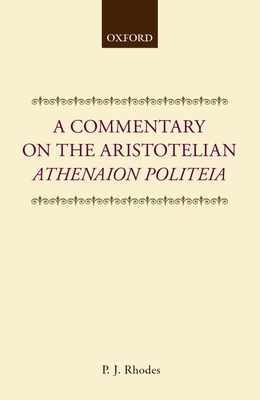 A Commentary on the Aristotelian Athenaion Politeia