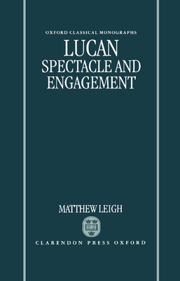 Lucan: Spectacle and Engagement