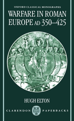 Warfare in Roman Europe AD 350-425