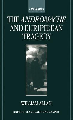 The Andromache and Euripidean Tragedy