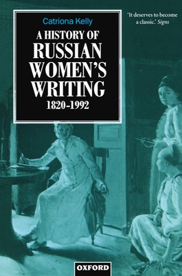 A History of Russian Women's Writing 1820-1992