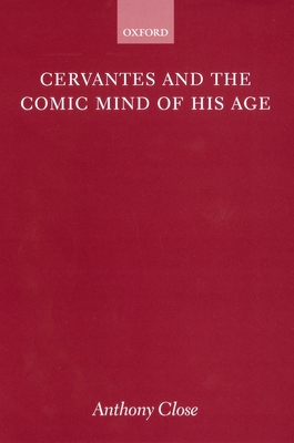 Cervantes and the Comic Mind of his Age