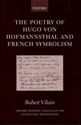 The Poetry of Hugo von Hofmannsthal and French Symbolism