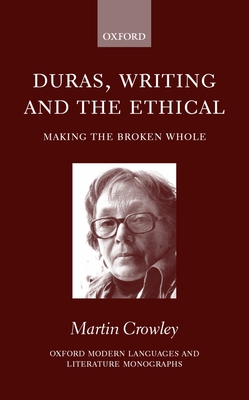 Duras, Writing, and the Ethical