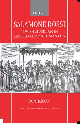 Salamone Rossi, Jewish Musician in Late Renaissance Mantua