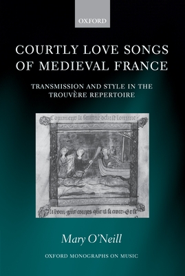 Courtly Love Songs of Medieval France