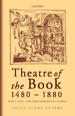 Theatre of the Book, 1480-1880