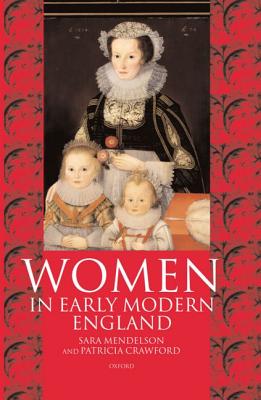 Women in Early Modern England 1550-1720