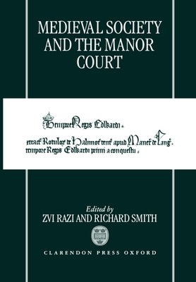 Medieval Society and the Manor Court