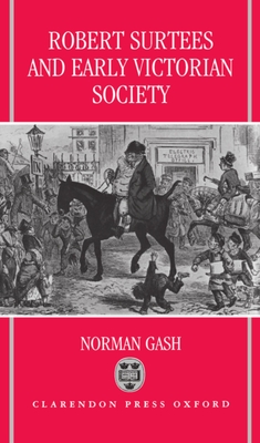 Robert Surtees and Early Victorian Society