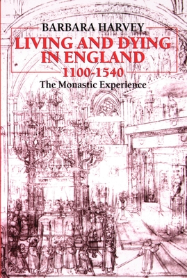 Living and Dying in England 1100-1540