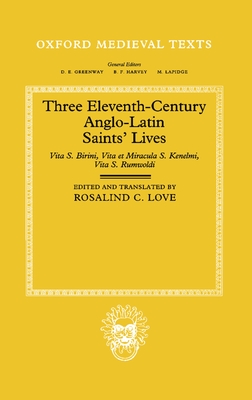 Three Eleventh-Century Anglo-Latin Saints' Lives