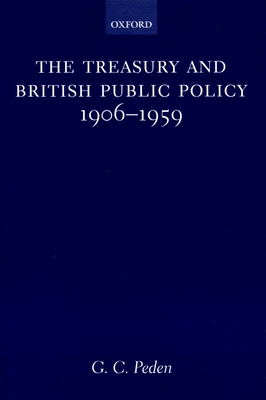 The Treasury and British Public Policy 1906-1959