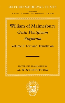 William of Malmesbury: Gesta Pontificum Anglorum, The History of the English Bishops