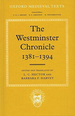 The Westminster Chronicle 1381 - 1394